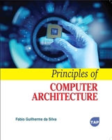 Principles of Computer Architecture 1779568827 Book Cover
