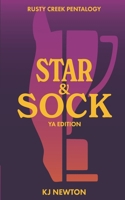 Star & Sock (YA Edition): Rusty Creek Pentalogy #1 B0F1B3LKMZ Book Cover