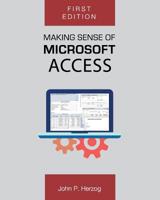 Making Sense of Microsoft Access 1793568553 Book Cover