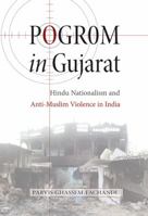 Pogrom in Gujarat: Hindu Nationalism and Anti-Muslim Violence in India 0691151776 Book Cover