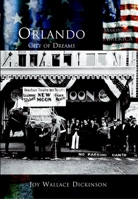Orlando, City of Dreams (FL) (Making of America) 0738524425 Book Cover