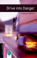 Drive into Danger (Oxford Bookworms Starters) 0194234207 Book Cover