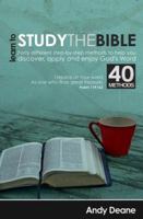 Learn to Study the Bible (40 Bible Study Methods) 1607915766 Book Cover