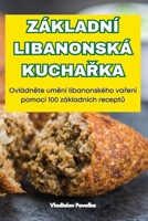 Základní Libanonská KuchaŘka 1836232810 Book Cover