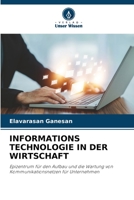 INFORMATIONS TECHNOLOGIE IN DER WIRTSCHAFT: Epizentrum für den Aufbau und die Wartung von Kommunikationsnetzen für Unternehmen B0CGL9VMTK Book Cover