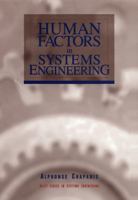 Human Factors in Systems Engineering (Wiley Series in Systems Engineering and Management) 0471137820 Book Cover