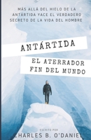 Ant�rtida: El aterrador fin del Mundo 1695167694 Book Cover