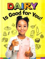 Dairy Is Good for You! 1398247103 Book Cover