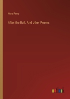 After the Ball. And other Poems 3385376238 Book Cover