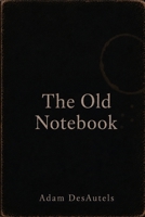 The Old Notebook B0HB27591W Book Cover