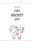 Our Bucket List: A Creative and Inspirational Adventure Of Life, Journal For Couples, 6x9, 104 pages 1679935844 Book Cover