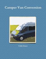 Camper Van Conversion 1447511239 Book Cover