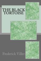 The Black Tortoise 1500392820 Book Cover
