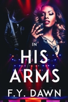 In His Arms : The Band 194731100X Book Cover