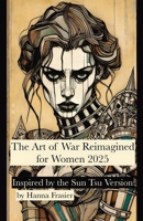 The Art of War Reimagined for Women 2025 (Sympathy & Support) 1966014171 Book Cover