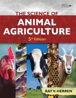 The Science of Animal Agriculture, 5th 1337390860 Book Cover