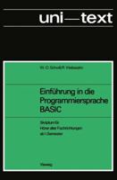 Einfuhrung in Die Programmiersprache Basic: Anleitung Zum Selbststudium; Skriptum Fur Horer Aller Fachrichtungen AB 1. Semester 3528233222 Book Cover