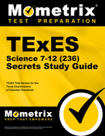 TExES Science 7-12 (236) Secrets Study Guide: TExES Test Review for the Texas Examinations of Educator Standards (Secrets 163094002X Book Cover