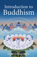 Introduction to Buddhism: An Explanation of the Buddhist Way of Life 0978906772 Book Cover