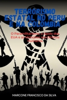 Terrorismo Estatal no Peru e na Colômbia: O Paramilitarismo, o Apoio dos EUA e as Violações aos Direitos Humanos (Portuguese Edition) B0DXF2FH2L Book Cover