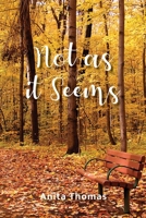 Not as it Seems 168556853X Book Cover