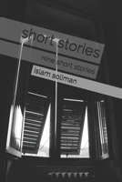short stories: nine short stories B0892DJTGD Book Cover