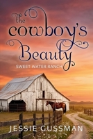 The Cowboy's Beauty 1097303993 Book Cover