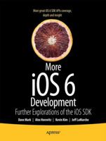 More iOS 6 Development: Further Explorations of the iOS SDK 1430238070 Book Cover
