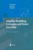 Adaptive Modelling, Estimation and Fusion from Data 3540426868 Book Cover