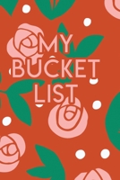 My Bucket List: A Creative Journal for Tracking Adventures 1706573502 Book Cover