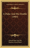 A Duke And His Double 1120116473 Book Cover