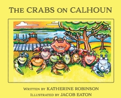 The Crabs on Calhoun 1938842588 Book Cover
