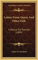 Letters from Queer and Other Folk: A Manual for Teachers - Scholar's Choice Edition 1164891235 Book Cover