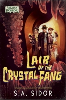Lair of the Crystal Fang 1839081880 Book Cover