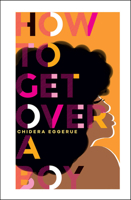 How To Get Over A Boy 1787134806 Book Cover