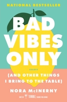Bad Vibes Only (and Other Things I Bring to the Table)