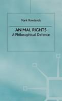 Animal Rights: A Philosophical Defence 031221720X Book Cover