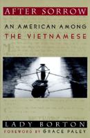 After Sorrow: An American Among the Vietnamese (Kodansha Globe) 1568361610 Book Cover