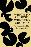 Which to Choose, Which to Choose? B0GVJDYK8V Book Cover