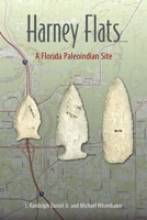 Harney Flats: A Florida Paleoindian Site 1683400224 Book Cover