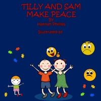 Tilly and Sam Make Peace: USA Version B0949H4LT1 Book Cover