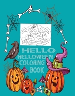 Hello Halloween Coloring Book: Funny Hello Halloween Coloring Book for Adults B08KKXPDZC Book Cover