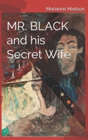 MR. BLACK and his Secret Wife B089249CP9 Book Cover