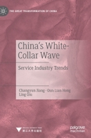 China's White-Collar Wave: Service Industry Trends 9813294825 Book Cover