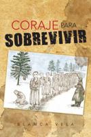 Coraje Para Sobrevivir 1463352360 Book Cover