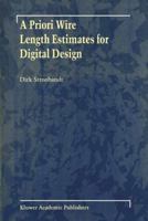 A Priori Wire Length Estimates for Digital Design 1461346320 Book Cover