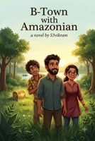 Chronicles of Nothing - B-Town with Amazonian B0H9VPG5RM Book Cover