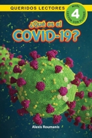 ¿Qué es el COVID-19? Queridos Lectores (Nivel 4) (4) 1774372835 Book Cover
