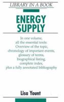 Energy Supply (Library in a Book) 0816055777 Book Cover