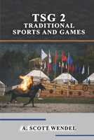 Tsg 2: Traditional Sports and Games B0B5KQRXXR Book Cover
